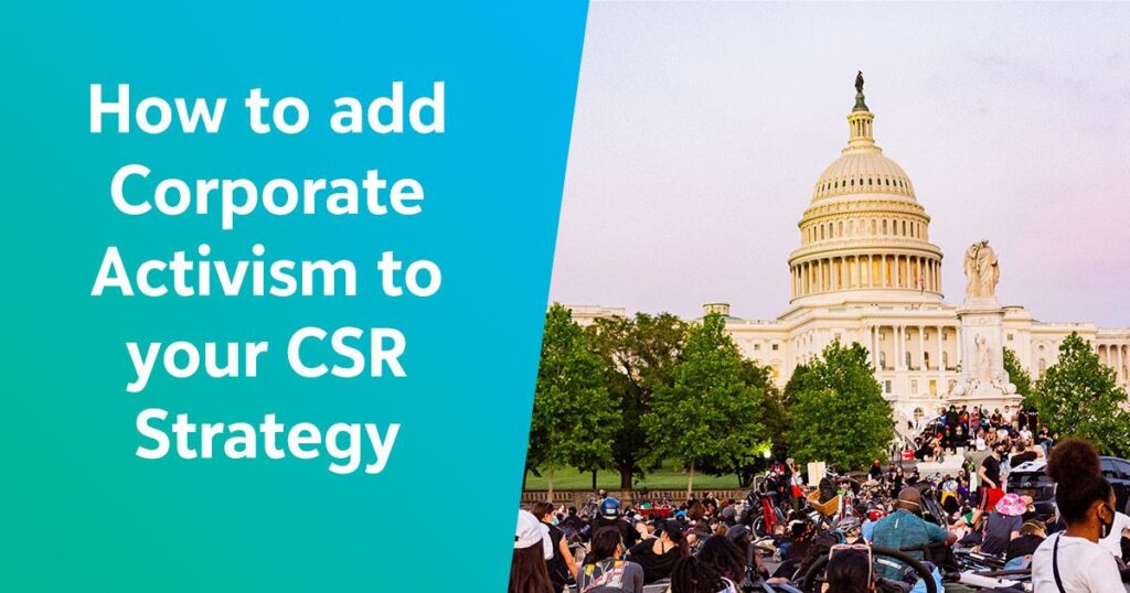 how to add corporate activism to your CSR strategy