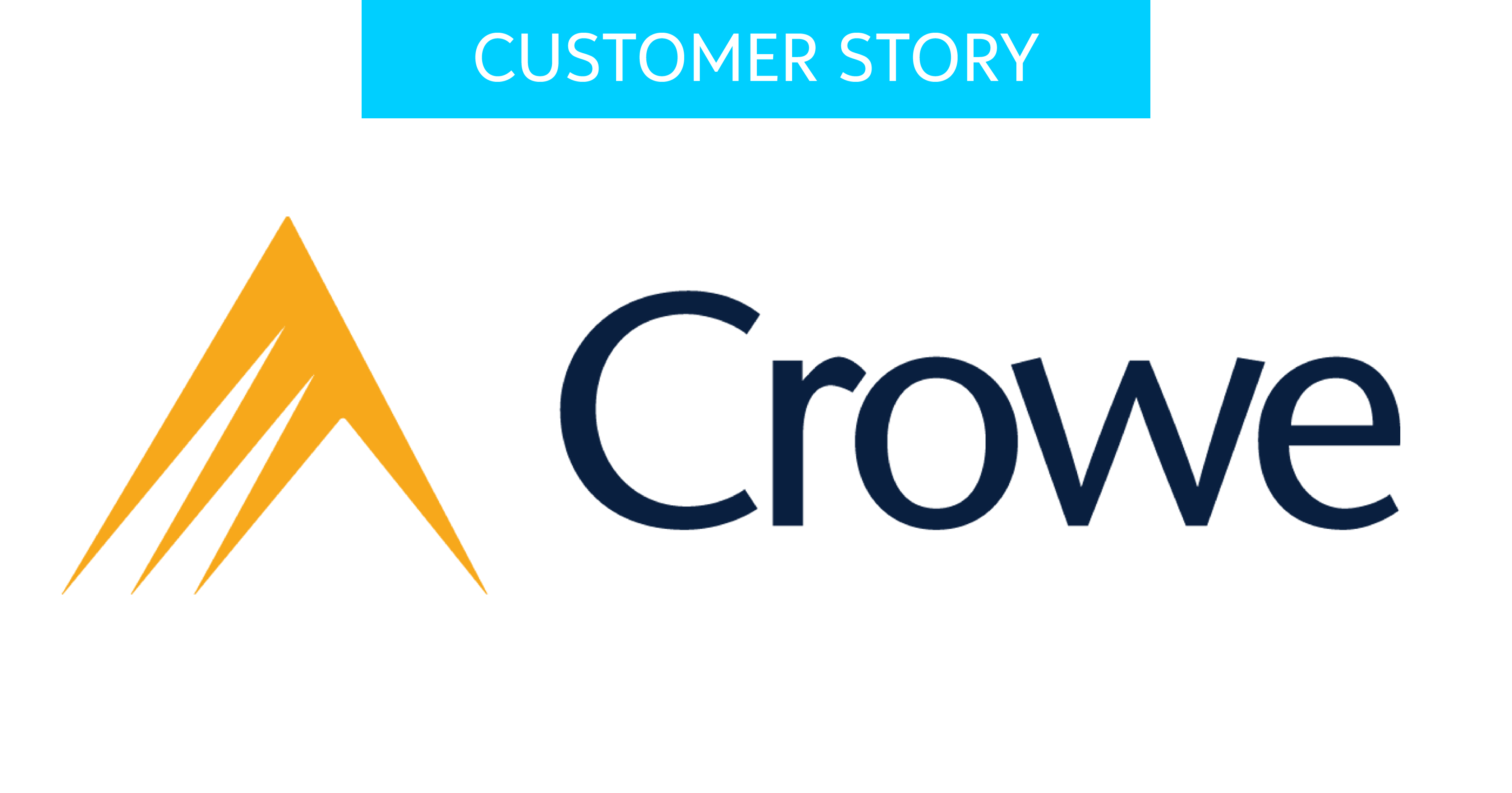 Crowe customer story