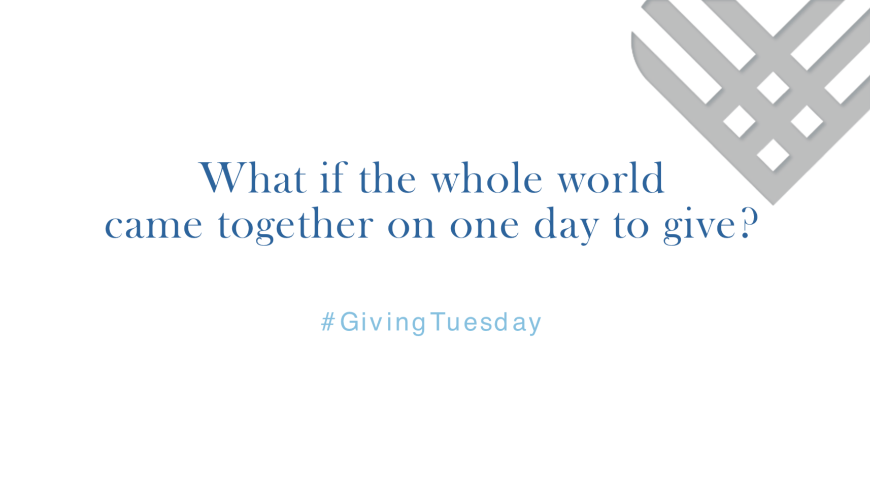 What if the whole world came together on one day to give?